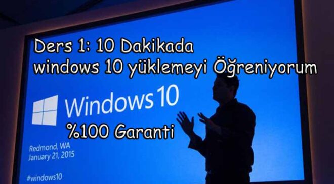 Windows 10 Nasıl Yüklemek